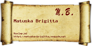 Matuska Brigitta névjegykártya